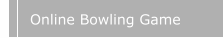 Online Bowling Game
